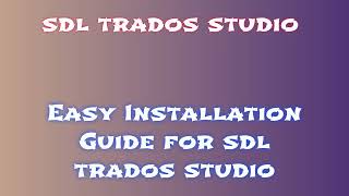 Activation and Installation of sdl trados studio License [upl. by Aicinoid]