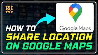 How to Share Your Location on Google Maps StepbyStep Guide [upl. by Barbe]