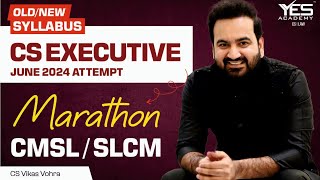 CMSLSLCM MARATHON for June 24 Part 1  Old amp New Syllabus CS Vikas Vohra [upl. by Une]