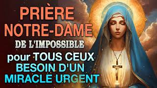 Prière Puissante à NOTREDAME de LIMPOSSIBLE ✨ Pour un MIRACLE URGENT [upl. by Mcconaghy746]