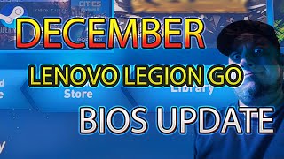 Lenovo Legion Go Bios Update December [upl. by Pownall164]