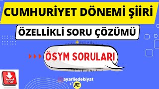 CUMHURİYET DÖNEMİ ŞİİR SORU ÇÖZÜMÜ  Ayt Cumhuriyet Şiiri Cumhuriyet Şiir Sanatçıları📂PDF [upl. by Daus]