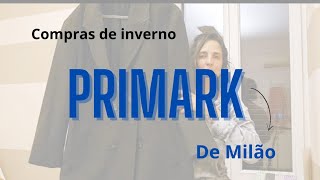 Compras de inverno na PRIMARK de Milão Novembro 2024 [upl. by Bussy]