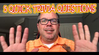 5 Quick Trivia Questions  41320 [upl. by Arayt]