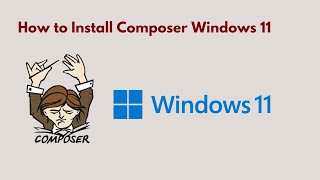 How to install Composer in Windows 11 [upl. by Htide]