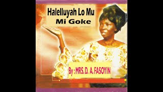 Halelluyah Lo Mu mi Goke cacgoodwomenchoiribadan mrsdafasoyin yorubagospelmusic [upl. by Ainitsirhc]