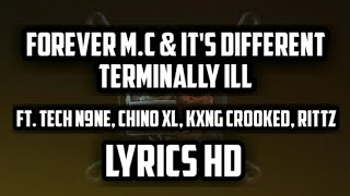 Forever MC amp its different  Terminally Ill Lyrics [upl. by Kinnie]