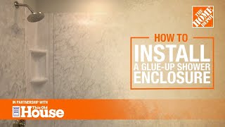 How to Install a GlueUp Shower Enclosure  The Home Depot with thisoldhouse [upl. by Semela]