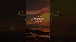 Relax to Surah Al Muzzammil by Islam Sobh Save share comment quran deen faith islam [upl. by Ailime835]