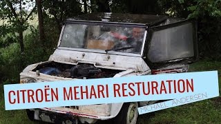 CITROËN MEHARI RESTURATION  Part 1 [upl. by Eenolem221]