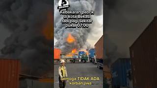 Pabrik terbakar di kota Bekasi pagi tadi [upl. by Meerak]