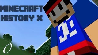 Minecraft History X  Capitulo 0 El Comienzo [upl. by Sahpec]