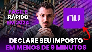 NUBANK 2024 COMO DECLARAR IMPOSTO DE RENDA  É OBRIGATÓRIO PASSO A PASSO [upl. by Asilrak370]