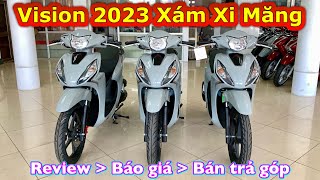 Giá xe Vision 2023 xám xi măng  Trả góp trả trước 10 triệu nhận xe  Minh Nam Lê vision2023 [upl. by Alram]