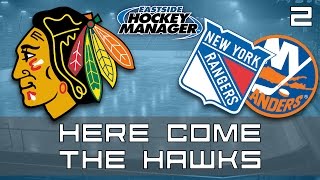 Here Come The Hawks  Episode 2  Eastside Hockey Manager [upl. by Mitzi898]