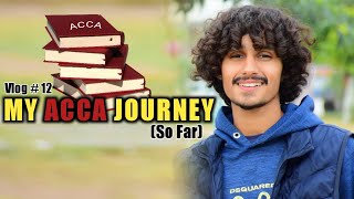 My ACCA Journey So Far  Acca Student  Hussnain chaudhary [upl. by Atiuqnahs]