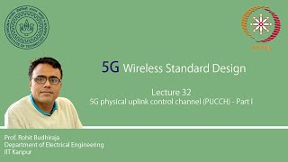 Lecture 32  5G physical uplink control channel PUCCH  part I [upl. by Aderb]