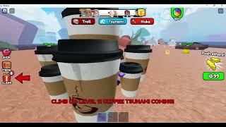 Roblox Coffee Tsunami   Tsunami de café [upl. by Anaehr]