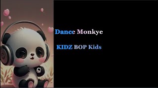 Dance Monkey  KIDZ BOP Kids lyrics [upl. by Ratep319]