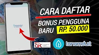 Cara Daftar Tanam Duit  50 Ribu Bonus Pengguna Baru Aplikasi Tanam Duit  Aplikasi Penghasil Uang [upl. by Mezoff]