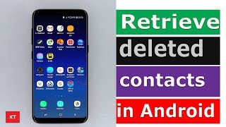 How to retrieve the deleted contacts in Android device  Samsung [upl. by Acisej588]