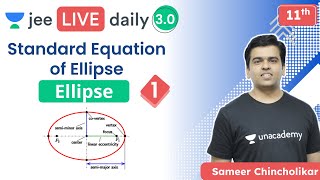 JEE 2022 Ellipse L1  Standard Equation of Ellipse  Unacademy JEE  IIT JEE Maths  Sameer Sir [upl. by Asir]