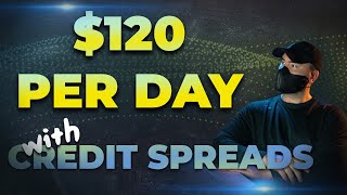 How To Make 120day With CREDIT SPREADS  Option Strategy Explained [upl. by Ayyidas]