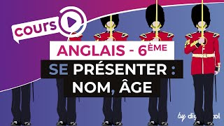 Anglais Collège 6ème  Se présenter en anglais  nom âge [upl. by Lucic]