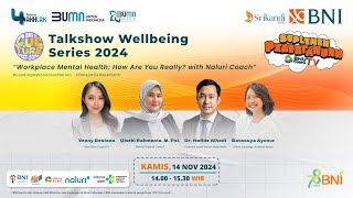 Talkshow Wellbeing Series 2024 quotWorkplace Mental Health How Are You Really with Naluri Coachquot [upl. by Laband]