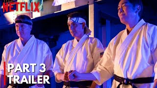 Cobra Kai Season 6 Part 3 Trailer  Cobra Kai Season 6 Part 3 sneak peek  Netflix [upl. by Agathy]