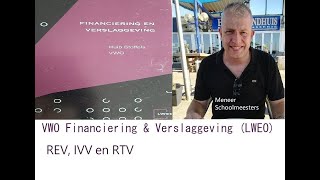 Financiering verslaggeving rentabiliteit LWEO REV RTV IVV [upl. by Jelks]