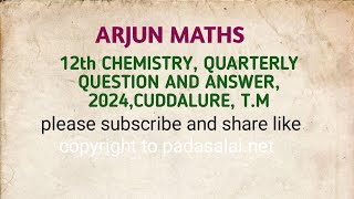 12thCHEMISTRY QUARTERLY QUESTION AND ANSWER 2024TMCUDDALURE [upl. by Anelhtac]