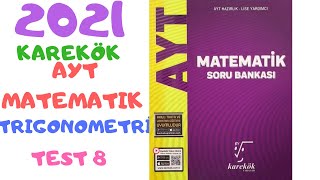 2021 KAREKÖK AYT MATEMATİK TRIGONOMETRİ TEST 8 [upl. by Avlem]