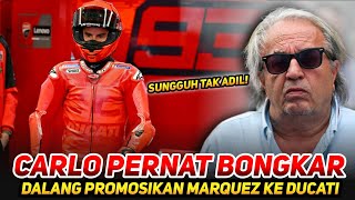 CARLO PERNAT BONGKAR🔥DALANG DI BALIK PROMOSINYA MARC MARQUEZ KE DUCATI ADA SIASAT DARI PIHAK LAIN [upl. by O'Toole317]