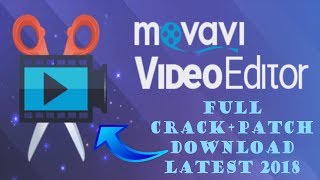 Movavi Video Editor Crack DownloadPatchFull Version Latest 2018 [upl. by Viv695]