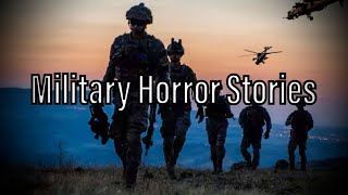 3 Eerie True Military Horror Stories [upl. by Ecenaj]