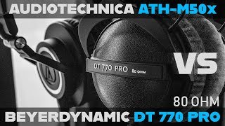 Audio Technica ATHM50x vs Beyerdynamic DT770 Pro 80 OHM  STUDIO MONITOR Buying Guide 2018 [upl. by Karr]