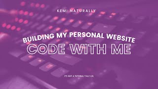 Code with Me Building My Website from Scratch Part 1 [upl. by Barden620]