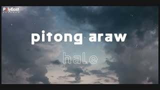 Hale  Pitong Araw  Official LyricVideo [upl. by Thorner854]