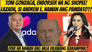 TONI GONZAGA ENDORSER NA NG SHOPEE  ANDREW E PAMBATO NAMAN NG LAZADA [upl. by Andromede]