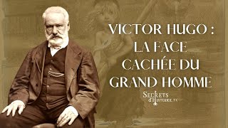 Victor Hugo  la face cachée du grand homme  Secrets dhistoire [upl. by Seaver]