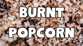 5 22 24 Burnt Popcorn [upl. by Eoz183]