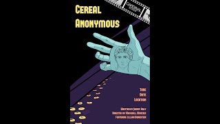 Cereal Anonymous Short Film [upl. by Lednek]