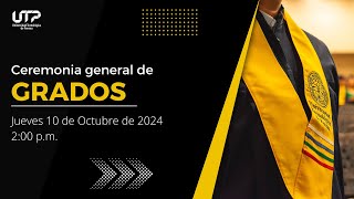 Ceremonia General de Grados jueves 10 de octubre de 2024  200 pm [upl. by Bernadene]