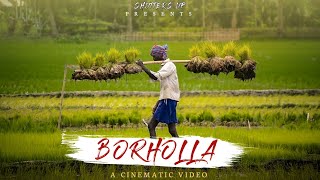 BORHOLLA  ASSAM  A cinematic video about Borholla [upl. by Gerladina]