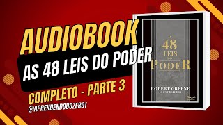 As 48 Leis do poder Audiobook Completo  Parte 3 [upl. by Nahtiek]