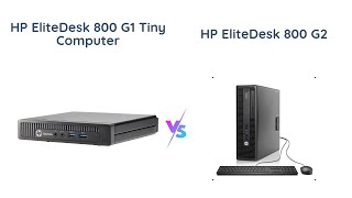 HP EliteDesk 800 G1 vs HP EliteDesk 800 G2  Which one to Choose [upl. by Inele]