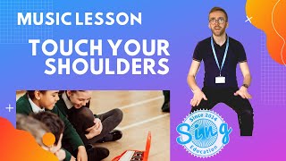 Touch Your Shoulders  KS1KS2 Homeschool Music Lesson from Sing Education [upl. by Munford]