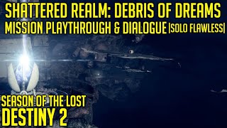 Shattered Realm Debris Of Dreams Mission Playthrough  Destiny 2 [upl. by Mailiw72]