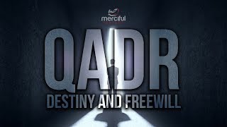 QADR  PREDESTINATION amp FREE WILL EXPLAINED [upl. by Lempres]